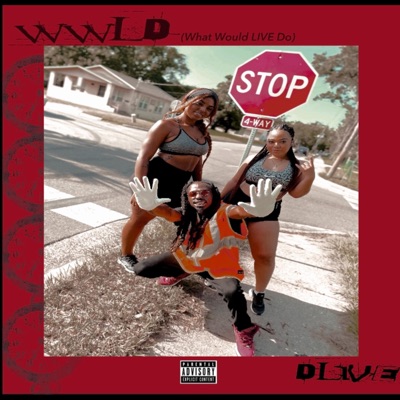 Wwld (What Would Live Do) - Single