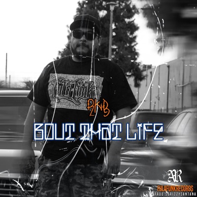 U Ain't About That Life (feat. R K B) - Single
