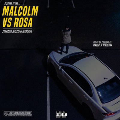 Malcolm Vs Rosa