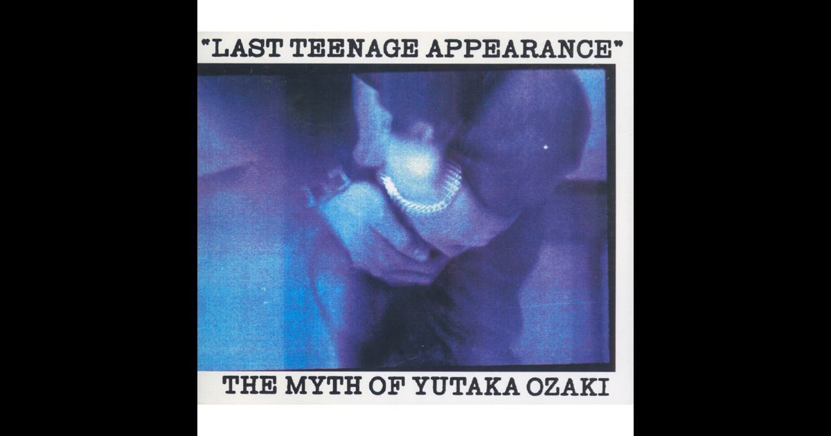LAST TEENAGE APPEARANCE (LIVE) - 尾崎豊のアルバム - Apple Music