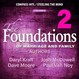 The Foundations of Marriage and Family, Volume 2 (Unabridged)
