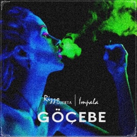 Göçebe (feat. İmpala) Rizzo Guerta