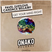Get Your Mind Right - Single - Pavel Svetlove & Candace Bellamy