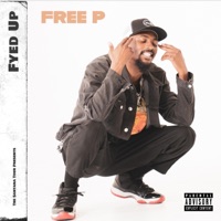 Fyed Up - Single - Free P