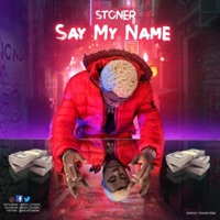 Say My Name - Single - Rich Stoner
