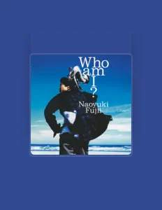 Listen to Naoyuki Fujii, watch music videos, read bio, see tour dates & more!