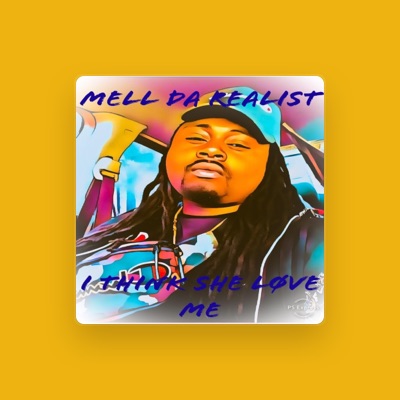 Listen to Mell Da Realist, watch music videos, read bio, see tour dates & more!