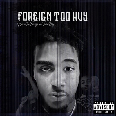 Foreign TOO HVY