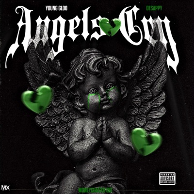 Angels Cry (feat. DeSappy & La'Keith Rashad) - Single
