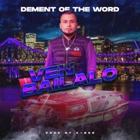 Ven Bailalo (feat. K-Ber) - Single - Dement Of The Word