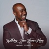 Wishing You Were Here - Single