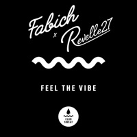 Feel the Vibe - Single - Fabich & Revelle27