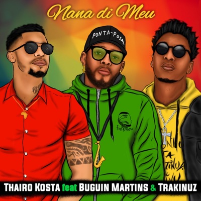 Nana di Meu (feat. Buguin Martins & Trakinuz) - Single