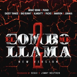 El Combo Me Llama 2.1 (feat. Almighty, Pacho, Juanka, Amarion, Bad Bunny, Daddy Yankee & Pusho)