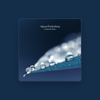 Listen to Agnes Fredenberg, watch music videos, read bio, see tour dates & more!
