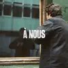 A nous