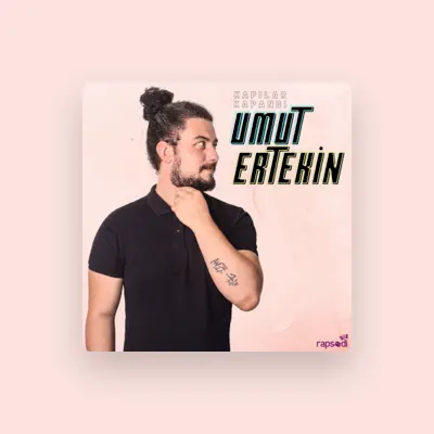Listen to Umut Ertekin, watch music videos, read bio, see tour dates & more!