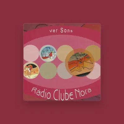 Listen to Rádio Clube Nora, watch music videos, read bio, see tour dates & more!