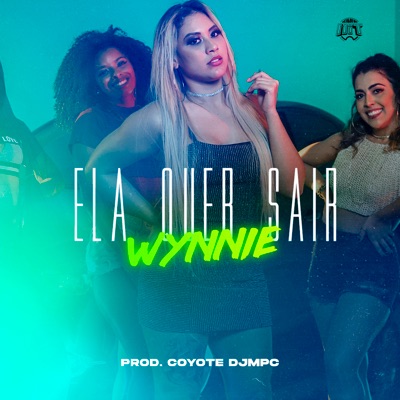 Ela Quer Sair - Single