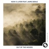 Out of the Woods (feat. Jaime Deraz) - Single