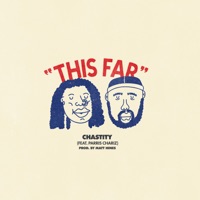 This Far (feat. Parris Chariz) - Single - Chastity
