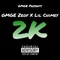 2k (feat. Lil Chimey) - GMGE Zeof lyrics