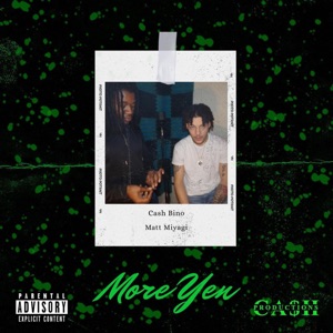 More Yen (feat. Cash Bino) - EP