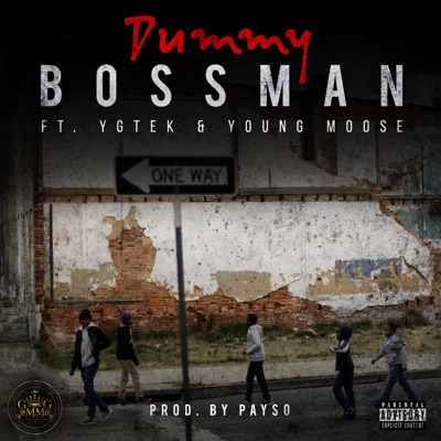 Dummy (feat. Young Moose & YG Teck) - Single