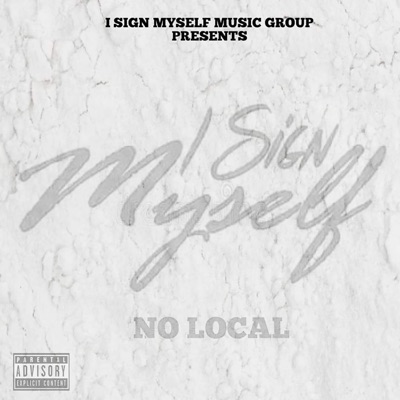 I Sign Myself Nolocal