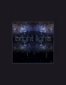 聆聽 Bright Lights、觀看音樂影片、閱讀小傳、查看巡演日期等！