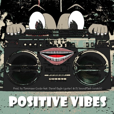 Positive Vibes (feat. Daniel Eagle & Dj SoundFlash) - Single