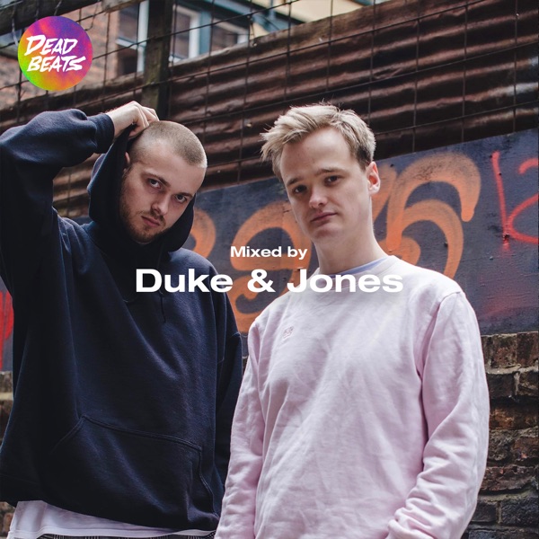 Deadbeats: Mixed By Duke & Jones (DJ Mix)