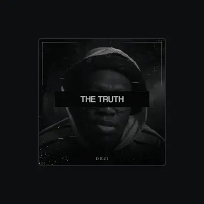 Listen to Deji, watch music videos, read bio, see tour dates & more!