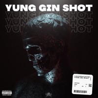 Yung Gin Shot - Single - Lucafromjupiter