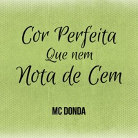 Cor Perfeita Que Nem Nota de Cem - Single - Mc Donda & DJ GH