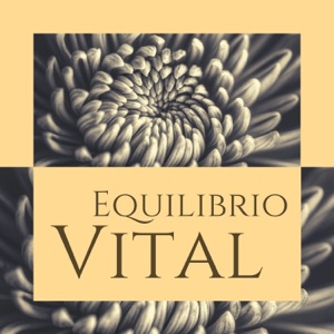 Equilibrio Vital - Música Meditativa para la Serenidad y Armonía