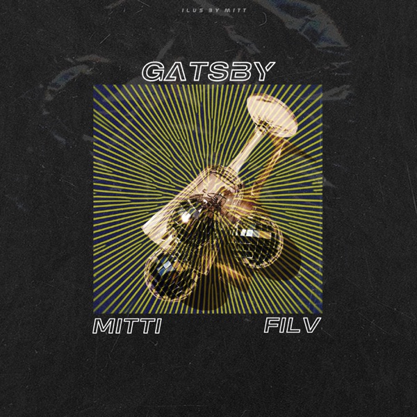 Gatsby - Single - MITTI & FILV