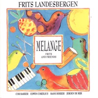 Melange (feat. Jeroen De Rijk, Hans Dekker, Edwin Corzilius & Cor Bakker) - Frits Landesbergen