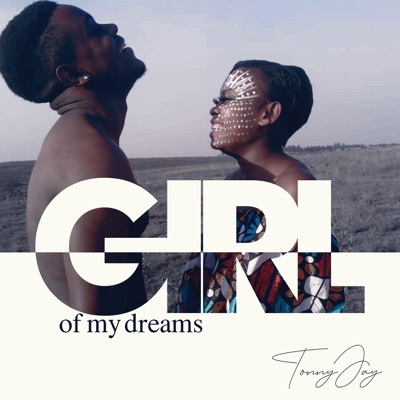 Girl of My Dreams (feat. Kgomotso) - Single