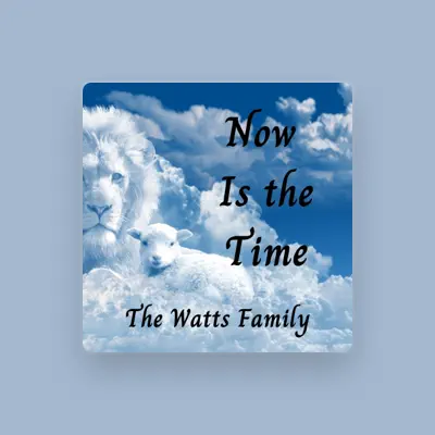 Listen to The Watts Family, watch music videos, read bio, see tour dates & more!