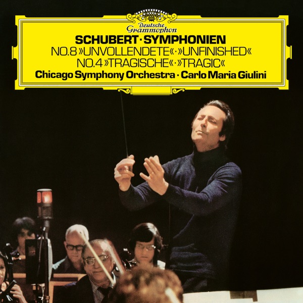 Schubert: Symphony No. 4 in C Minor, D. 417 – Symphony No. 8 in B Minor, D. 759