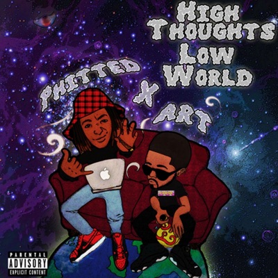 High Thoughts, Low World