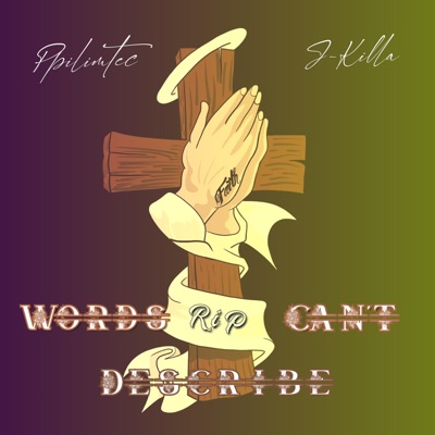 Words Can't Describe (feat. J-Killa) - Single
