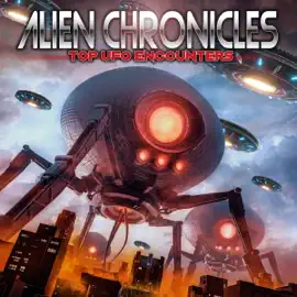 Alien Chronicles: Top UFO Encounters (Original Recording)