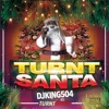Turnt Santa - Single