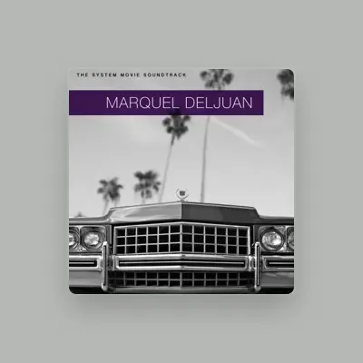 Listen to Marquel Deljuan, watch music videos, read bio, see tour dates & more!
