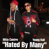 Hated by Many (feat. Young Kaii) - Single - Hitta Castro