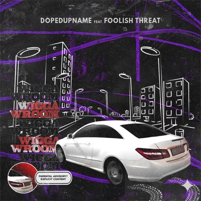 Wigga Wroom (feat. Foolish threat) - Single