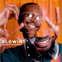 Glowin' (feat. Nay'yir) - Single - Ronnie Riggles