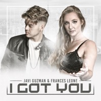 I Got You - Single - Javi Guzman & Frances Leone